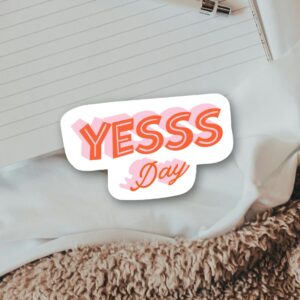 Yes Day Sticker